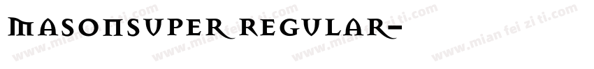 MasonSuper Regular字体转换
